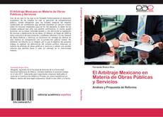 Buchcover von El Arbitraje Mexicano en Materia de Obras Públicas y Servicios