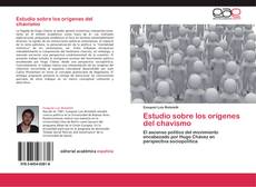 Bookcover of Estudio sobre los orígenes del chavismo