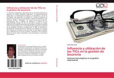 Buchcover von Influencia y utilización de las TICs en la gestión de tesorería