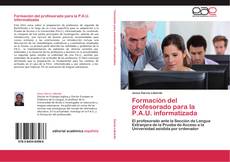 Buchcover von Formación del profesorado para la P.A.U. informatizada