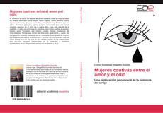 Capa do livro de Mujeres cautivas entre el amor y el odio 