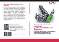 Bookcover of Liderazgo ¿Cómo inculcarlo en su empresa?