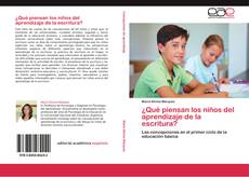 ¿Qué piensan los niños del aprendizaje de la escritura? kitap kapağı