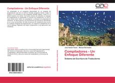 Bookcover of Compiladores - Un Enfoque Diferente