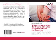 Guía Psicoeducativa de Orientación a las familias de niños sordociegos的封面