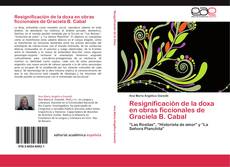 Capa do livro de Resignificación de la doxa en obras ficcionales de Graciela B. Cabal 