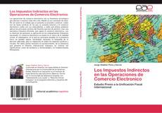 Bookcover of Los Impuestos Indirectos en las Operaciones de Comercio Electronico