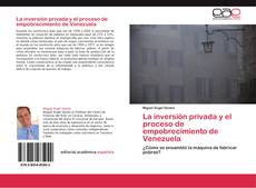 Couverture de La inversión privada y el proceso de empobrecimiento de Venezuela