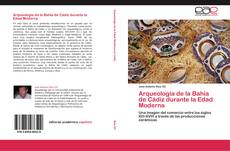 Arqueología de la Bahía de Cádiz durante la Edad Moderna kitap kapağı