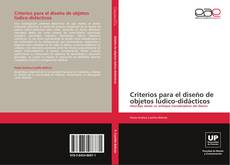 Bookcover of Criterios para el diseño de objetos lúdico-didácticos