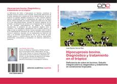 Buchcover von Hipocuprosis bovina. Diagnóstico y tratamiento en el trópico