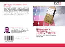 Bookcover of Hábitos para la Ciudadanía. Justicia y Prudencia
