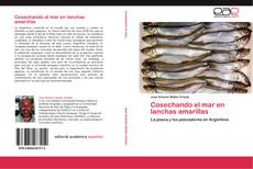 Capa do livro de Cosechando el mar en lanchas amarillas 