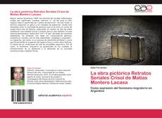 Portada del libro de La obra pictórica Retratos Seriales Crisol de Matías Montero Lacasa