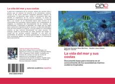 Bookcover of La vida del mar y sus costas