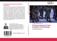 El Comandante de Sub Unidad y el Liderazgo kitap kapağı