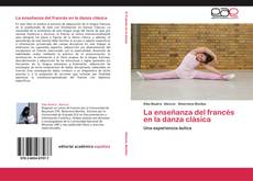 Buchcover von La enseñanza del francés en la danza clásica