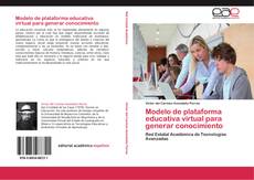 Buchcover von Modelo de plataforma educativa virtual para generar conocimiento