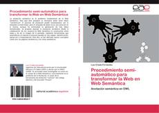 Capa do livro de Procedimiento semi-automático para transformar la Web en Web Semántica 