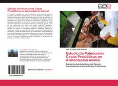 Estudio de Potenciales Cepas Probióticas en Alimentación Animal kitap kapağı