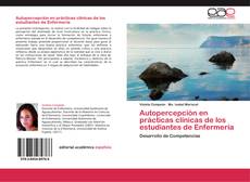 Bookcover of Autopercepción en prácticas clínicas de los estudiantes de Enfermería