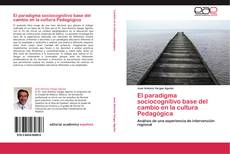 Portada del libro de El paradigma sociocognitivo base del cambio en la cultura Pedagógica