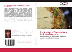 La Amenaza Terrorista en la Triple Frontera kitap kapağı