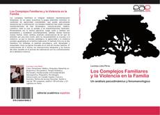 Los Complejos Familiares y la Violencia en la Familia的封面