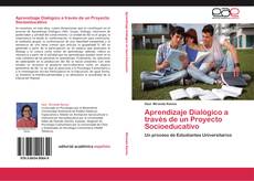 Bookcover of Aprendizaje Dialógico a través de un Proyecto Socioeducativo