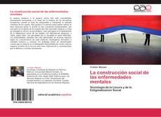 La construcción social de las enfermedades mentales kitap kapağı