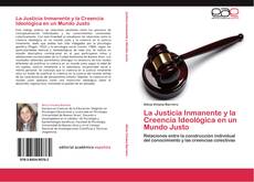 Buchcover von La Justicia Inmanente y la Creencia Ideológica en un Mundo Justo