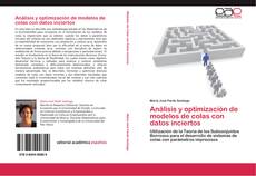 Capa do livro de Análisis y optimización de modelos de colas con datos inciertos 