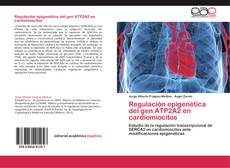 Capa do livro de Regulación epigenética del gen ATP2A2 en cardiomiocitos 