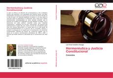 Bookcover of Hermenéutica y Justicia Constitucional