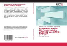 Bookcover of Programación del Microcontrolador AT89S52 con BASIC BASCOM