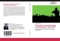 Protestas contra la tiranía en Venezuela: 1935-1937 kitap kapağı