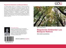 Portada del libro de Regulación Ambiental: Los Bosques Nativos
