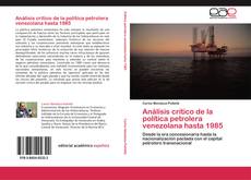 Capa do livro de Análisis crítico de la política petrolera venezolana hasta 1985 