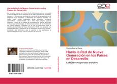Bookcover of Hacia la Red de Nueva Generación en los Países en Desarrollo