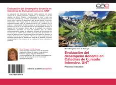 Couverture de Evaluación del desempeño docente en Cátedras de Cursado Intensivo. UNT