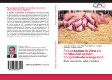 Buchcover von Fecundación In Vitro en cerdos con semen congelado-descongelado