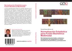 Bookcover of Normalización Estadística para Fusión Biométrica Multimodal