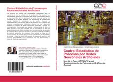 Control Estadístico de Procesos por Redes Neuronales Artificiales kitap kapağı