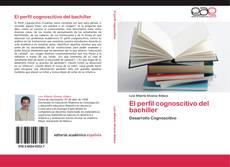 Bookcover of El perfil cognoscitivo del bachiller