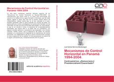 Couverture de Mecanismos de Control Horizontal en Panamá 1994-2004