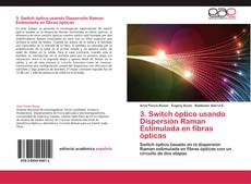 Capa do livro de 3. Switch óptico usando Dispersión Raman Estimulada en fibras ópticas 