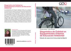 Buchcover von Diagnóstico de Calidad en Equipamientos Urbanos de Educación Ambiental