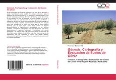 Capa do livro de Génesis, Cartografía y Evaluación de Suelos de Olivar 