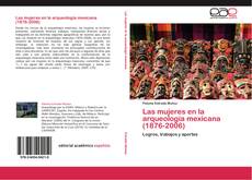 Обложка Las mujeres en la arqueología mexicana (1876-2006)