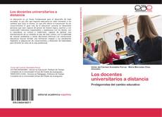 Bookcover of Los docentes universitarios a distancia